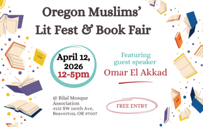 2026 Oregon Muslims’ Lit Fest & Book Fair ft. Omar El Akkad
